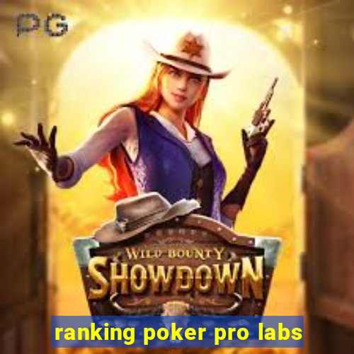 ranking poker pro labs